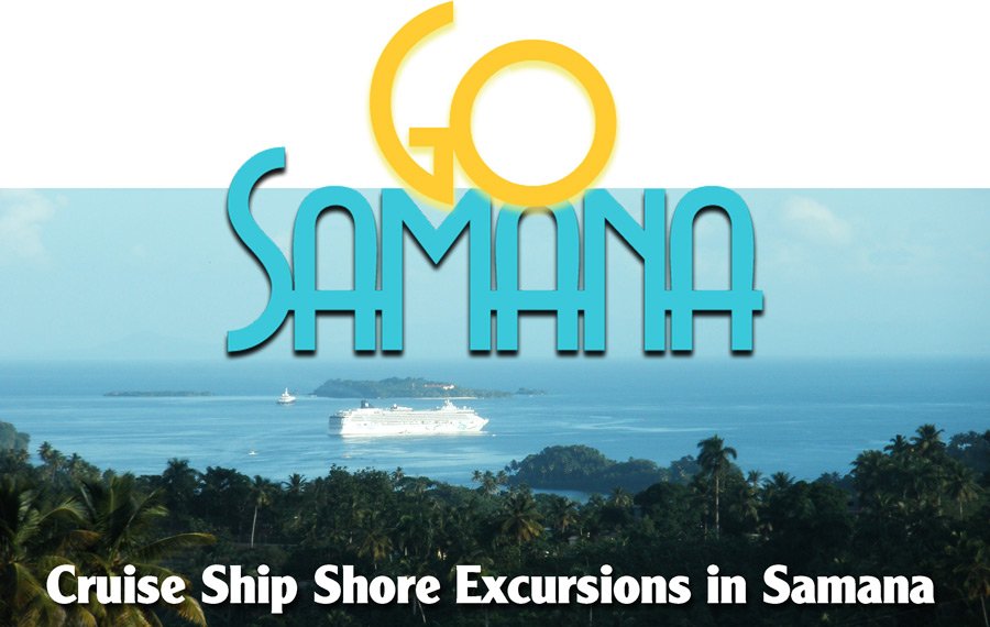 Samana Shore Excursions - Cruise Ship Tours in Samana Dominican Republic.